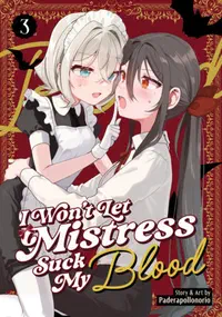 Cover of I Won't Let Mistress Suck My Blood