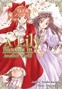 Cover of A Lily Blooms in Another World