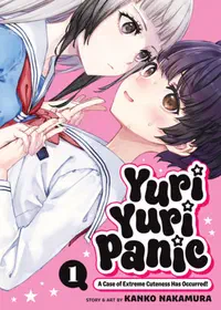 Cover of Yuri Yuri Panic: A Case of Extreme Cuteness Has Occurred!