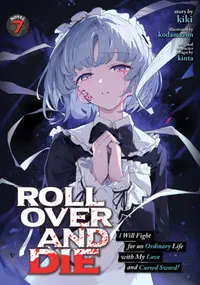 Cover of ROLL OVER AND DIE: I Will Fight for an Ordinary Life with My Love and Cursed Sword! (Light Novel)