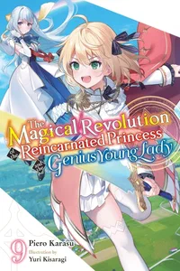 Cover of The Magical Revolution of the Reincarnated Princess and the Genius Young Lady (light novel)